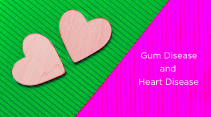 February is American Heart Month, the perfect time to brush up on the oral health connection to your heart.