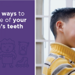Taking care of your child’s oral health can be hard. Check out our top ways to take care of your children’s teeth to ensure a healthy smile now and in the future.